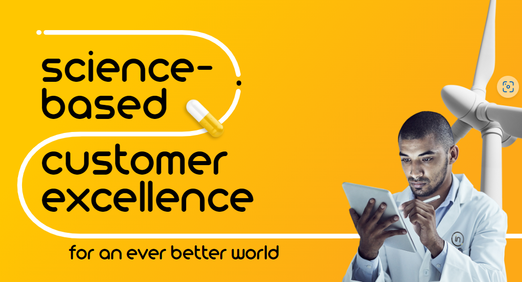 Science-Based Customer Excellence for an Ever-Better World - text on a yellow background with images of a scientist, wind turbine, and capsule medication
